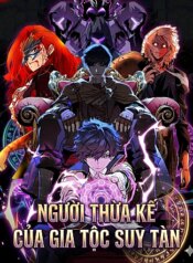 Người Thừa Kế Của Gia Tộc Suy Tàn